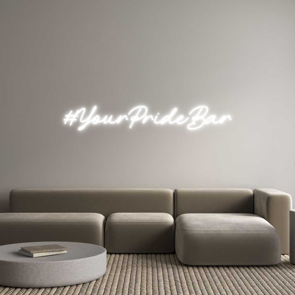 Custom Neon: #YourPrideBar