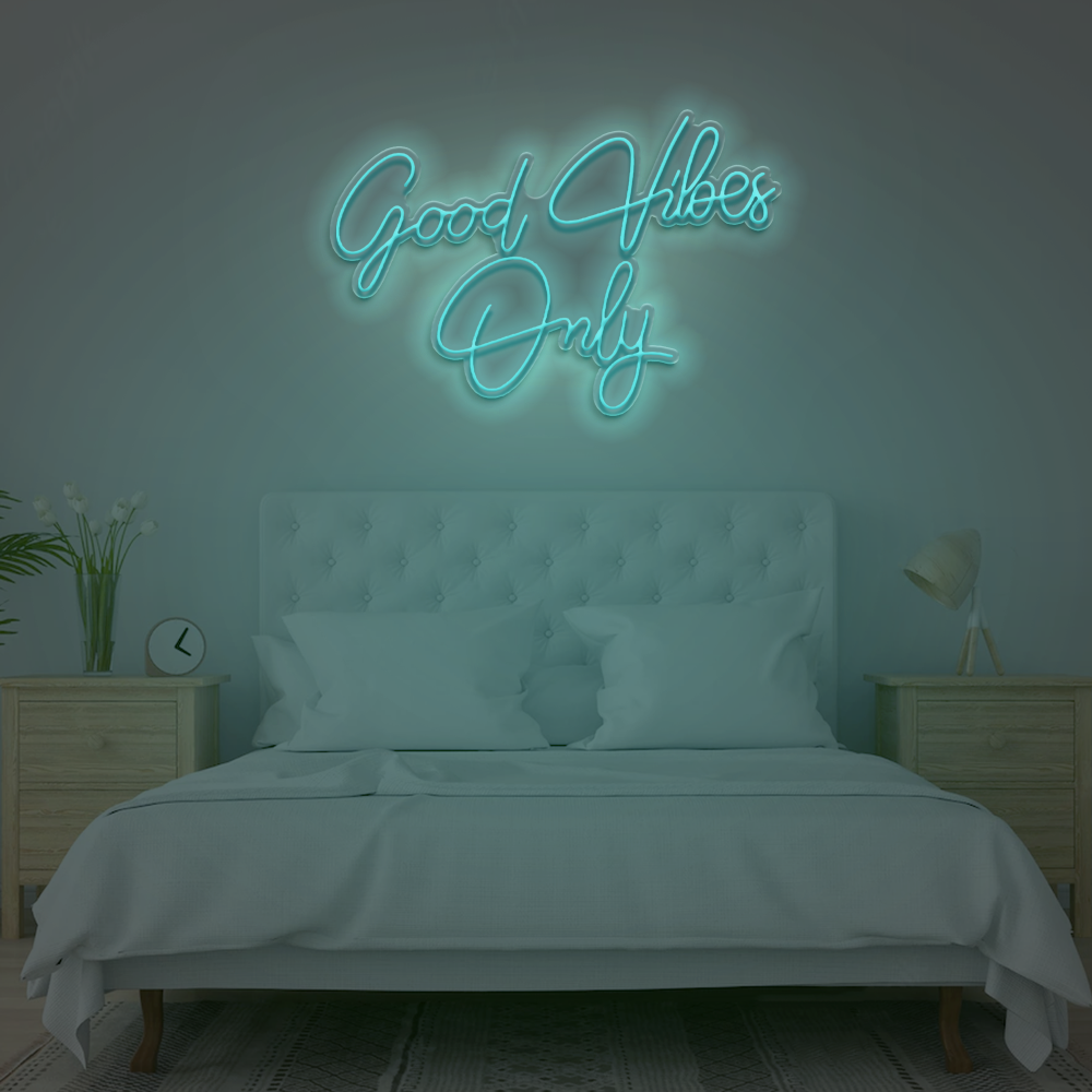Good Vibes Only