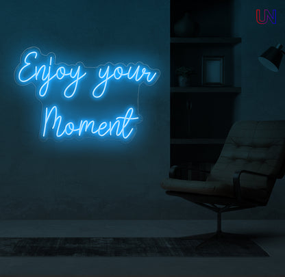 Enjoy Your Moment Neon Sign  for Living Spaces