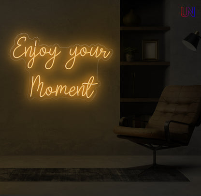 Enjoy Your Moment Neon Sign  for Living Spaces