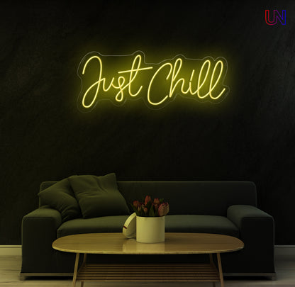 Just Chill custom Neon Sign for Lounge, Bedroom, Game Room